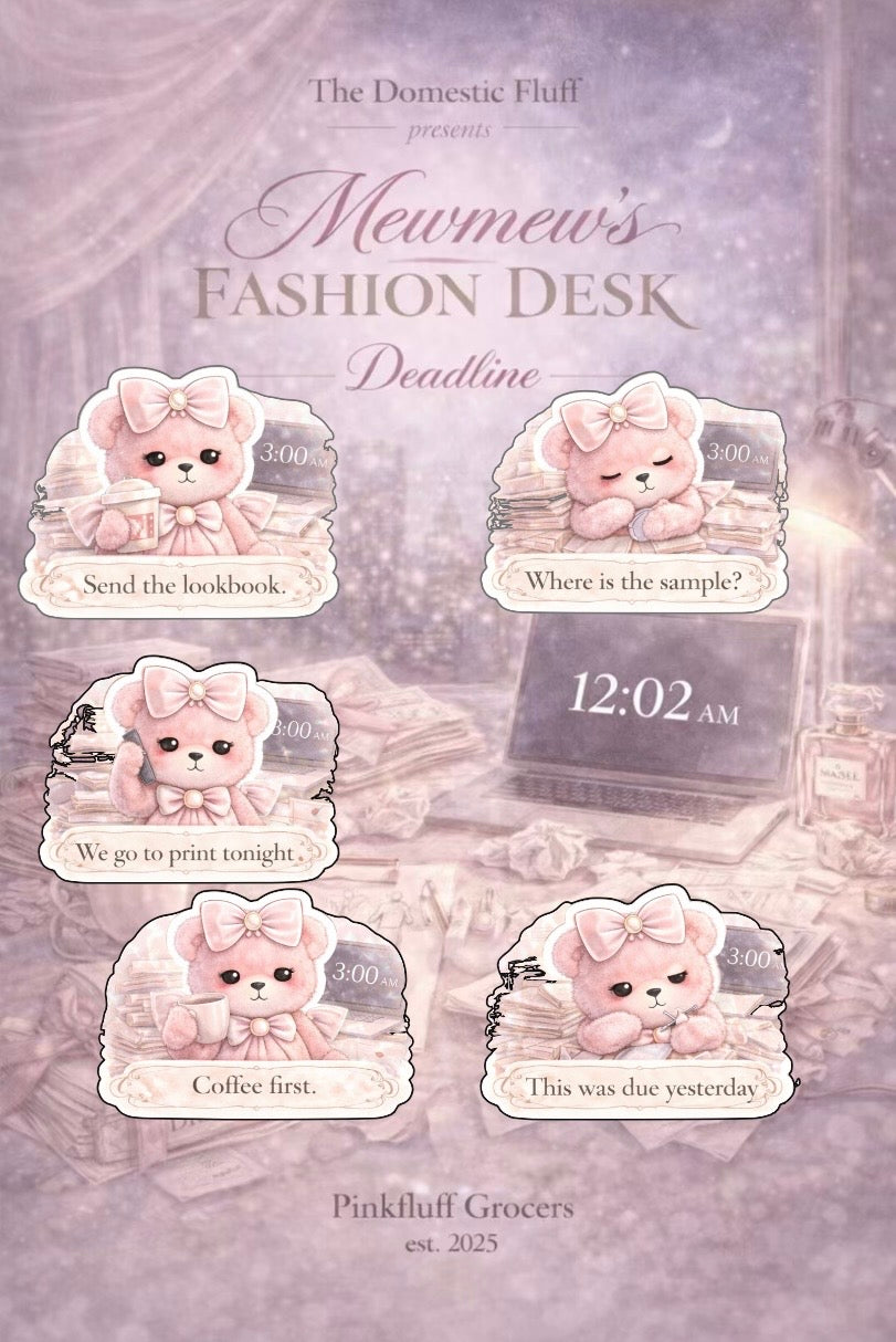 Mewmew's Fashion Desk - Deadline