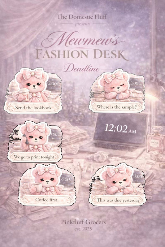 Mewmew's Fashion Desk - Deadline